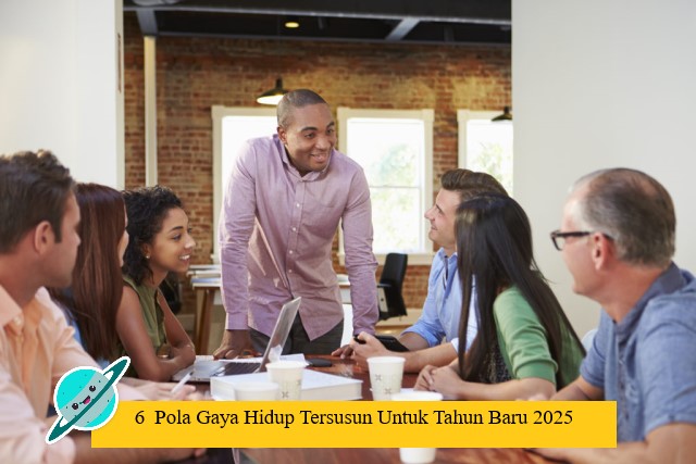 6 Pola Gaya Hidup Tersusun Untuk Tahun Baru 2025